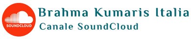 Brahma Kumaris italia Soundcloud